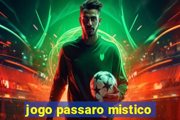 jogo passaro mistico